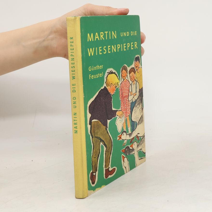 Günther Feustel Martin und die Wiesenpieper