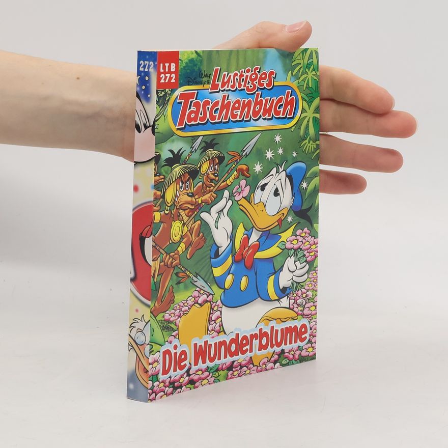 Walt Disney Lustiges Taschenbuch 272. Die Wunderblume