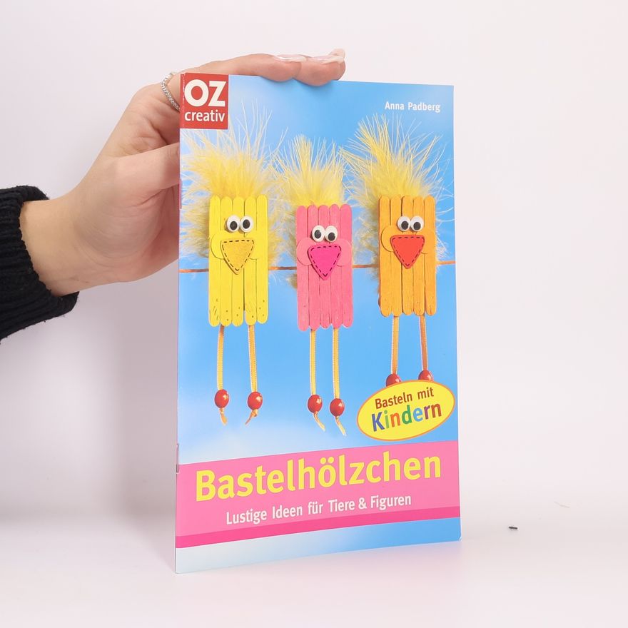 Anna Padberg Bastelhölzchen