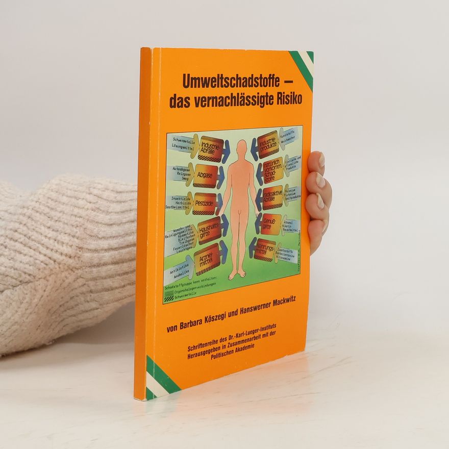 Barbara Köszegi Umweltschadstoffe -das vernachlässigte Risiko
