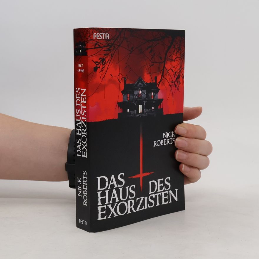 Nick Roberts Das Haus des Exorzisten