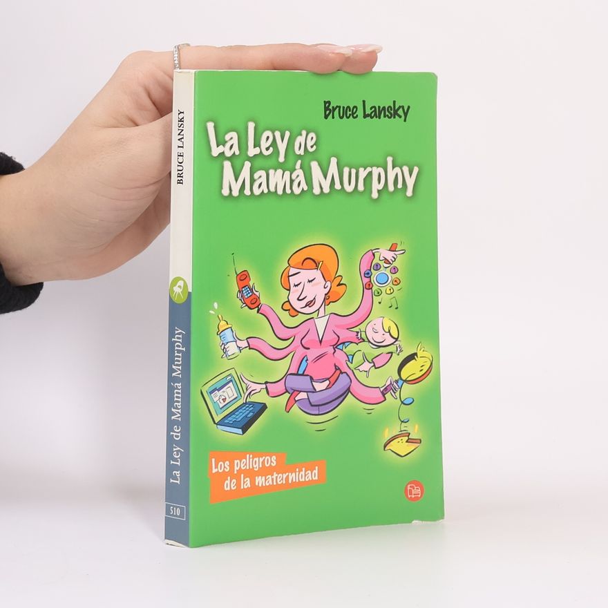 Bruce Lansky La Ley de Mamá Murphy