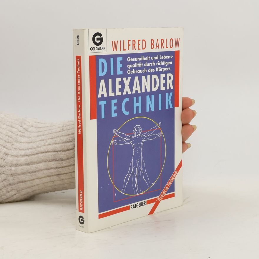Wilfred Barlow Die Alexander-Technik