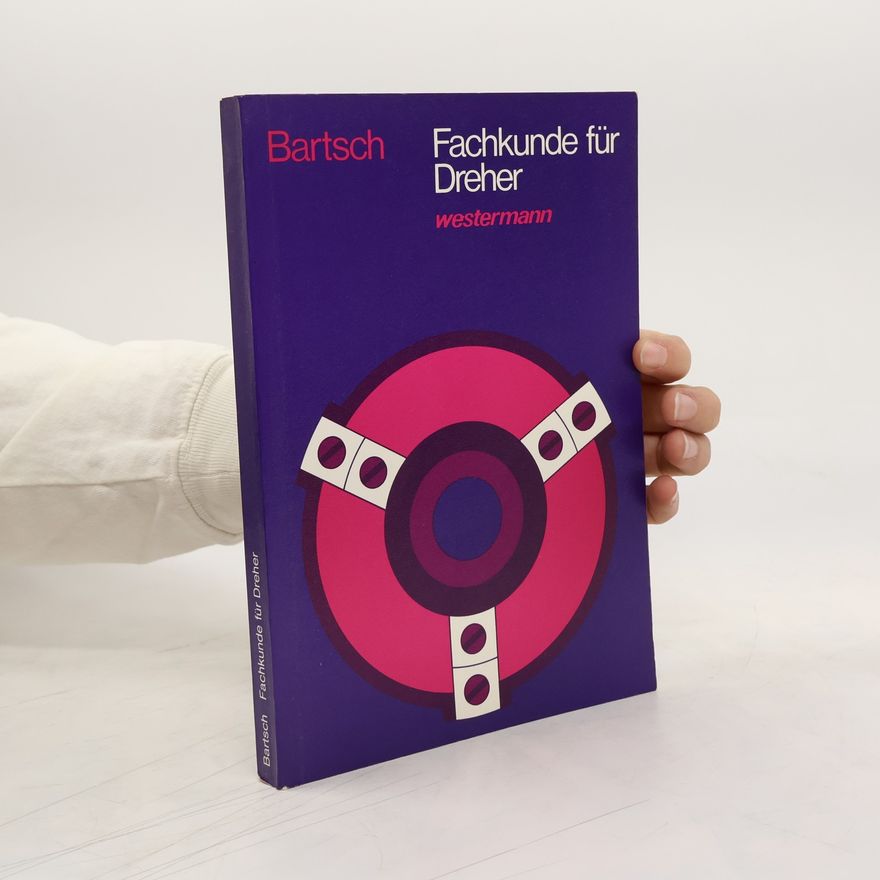 Walter Bartsch Fachkunde für Dreher