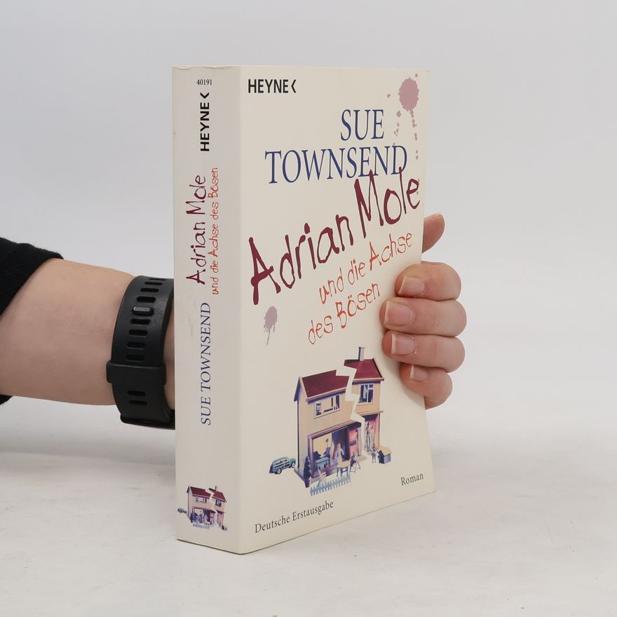 Sue Townsend Adrian Mole und die Achse des Bösen