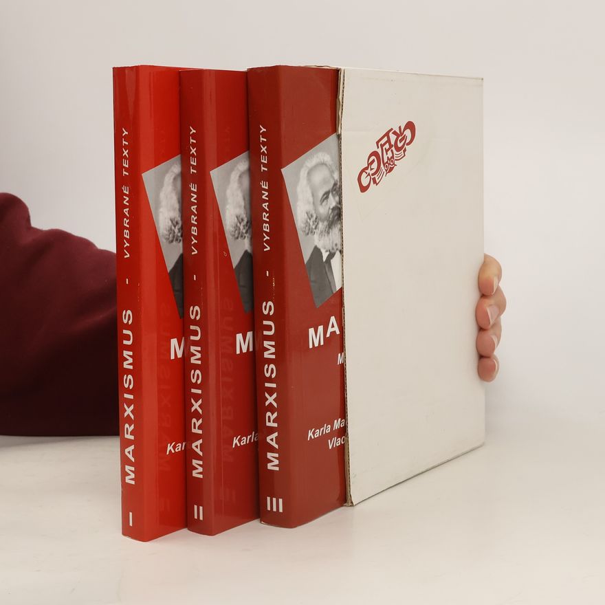 Vladimir Lenin Marxismus: Vybrané texty Karla Marxe, Bedřicha Engelse, Vladimíra Iljiče Lenina 1-3