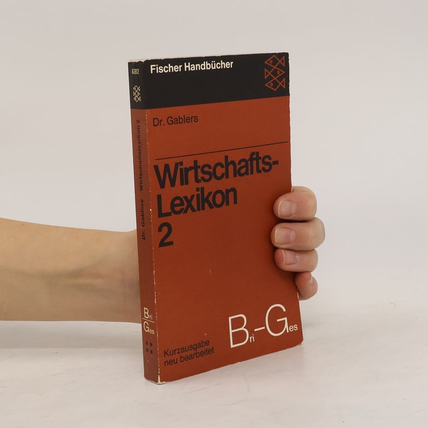 Dr. Gablers Wirtschaftslexikon 2. Bri-Ges