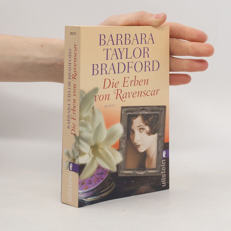 Barbara Taylor Bradford Die Erben von Ravenscar