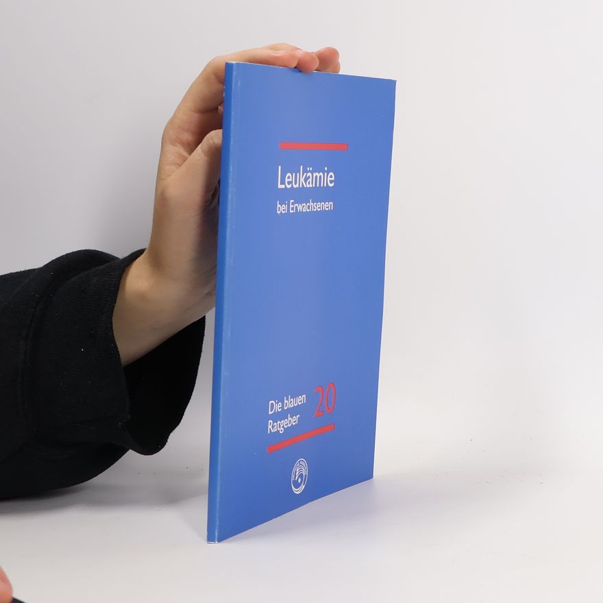 Autorenkollektiv Leukämie bei Erwachsenen
