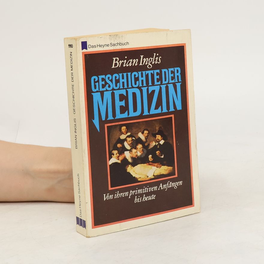 Brian Inglis Geschichte der Medizin
