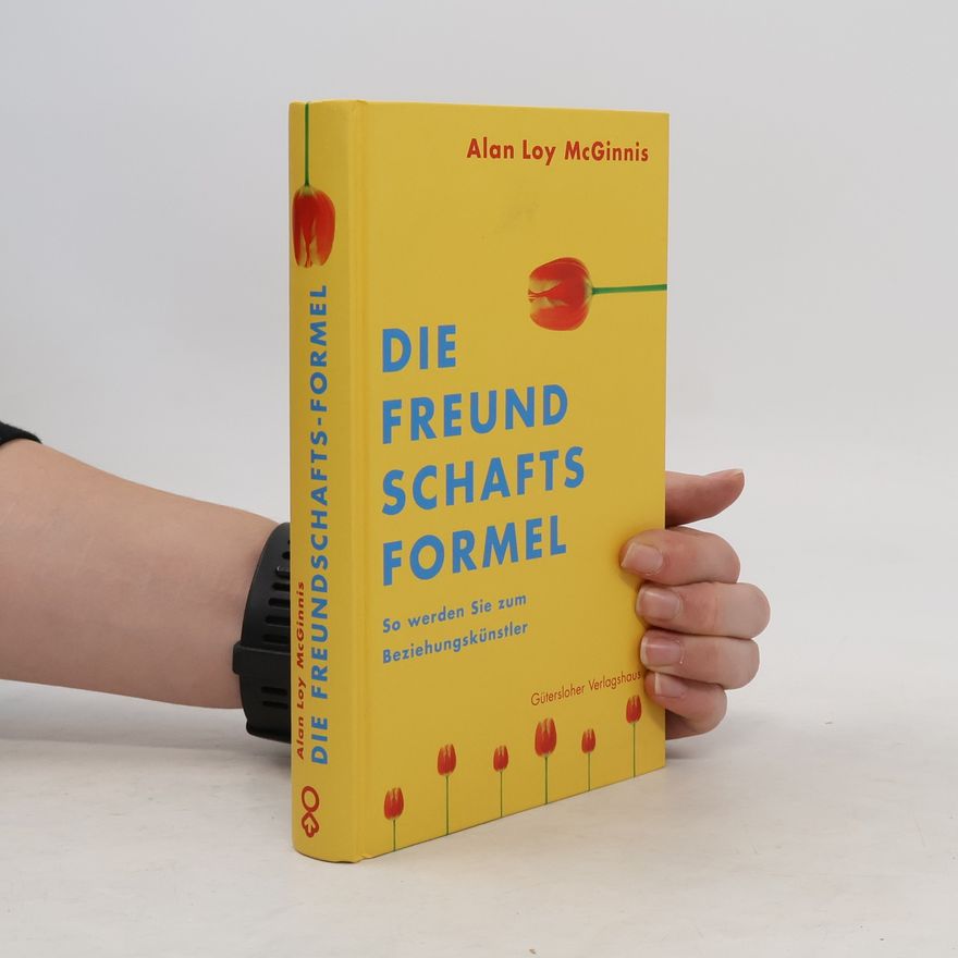 Alan Loy McGinnis Die Freundschaftsformel