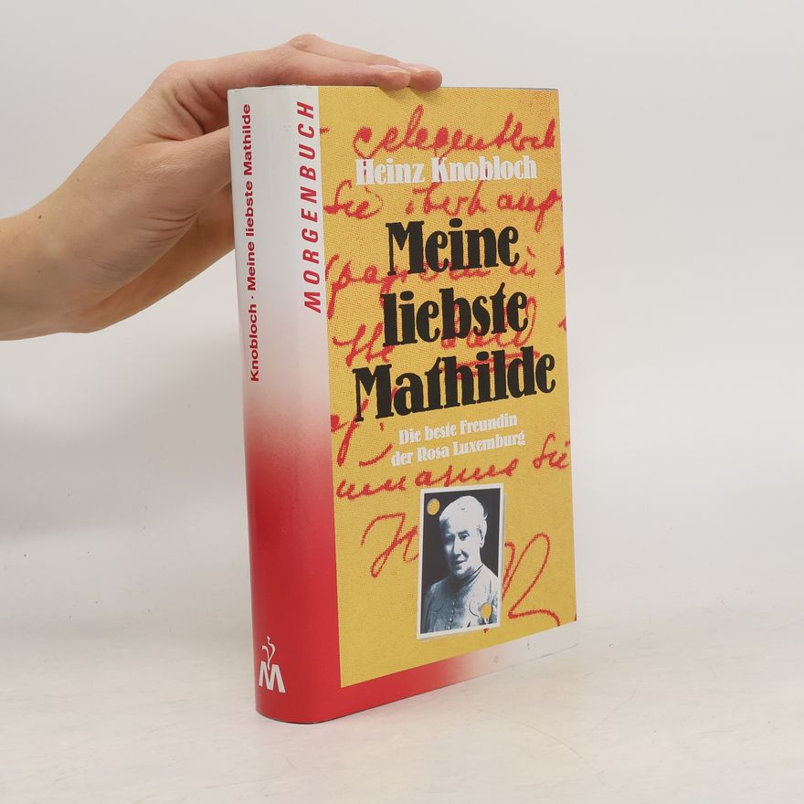 Heinz Knobloch Meine liebste Mathilde