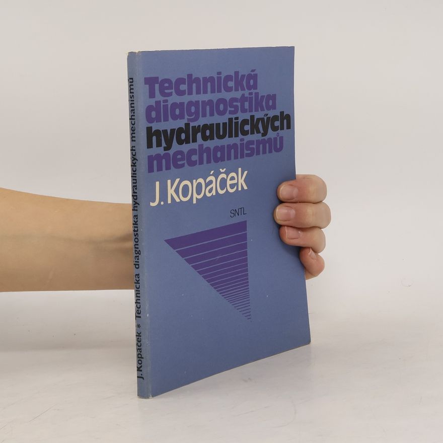Kolektiv autorů Technická diagnostika hydraulických mechanismů