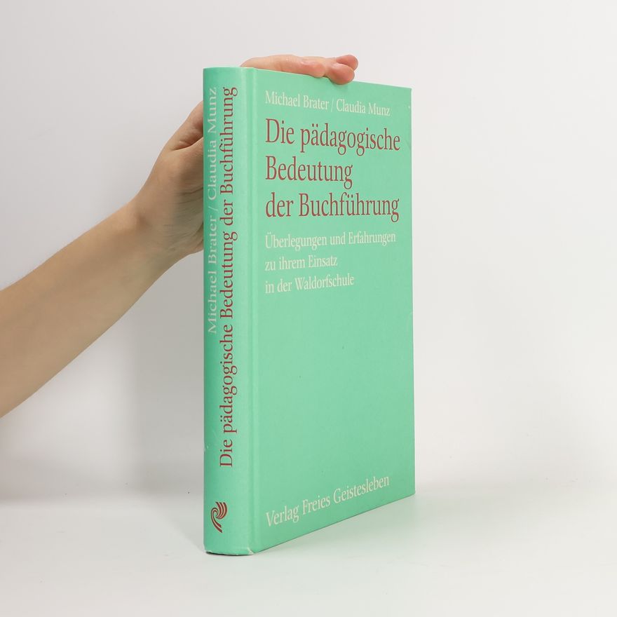 Michael Brater Die pädagogische Bedeutung der Buchführung
