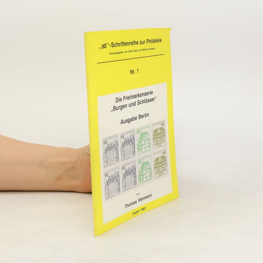 Thomas Weimann Die Freimarkenserie "Burgen und Schlösser". Ausgabe Berlin