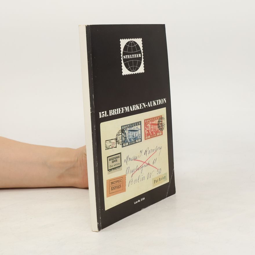 Kolektiv autorů 151. Briefmarken Auktion