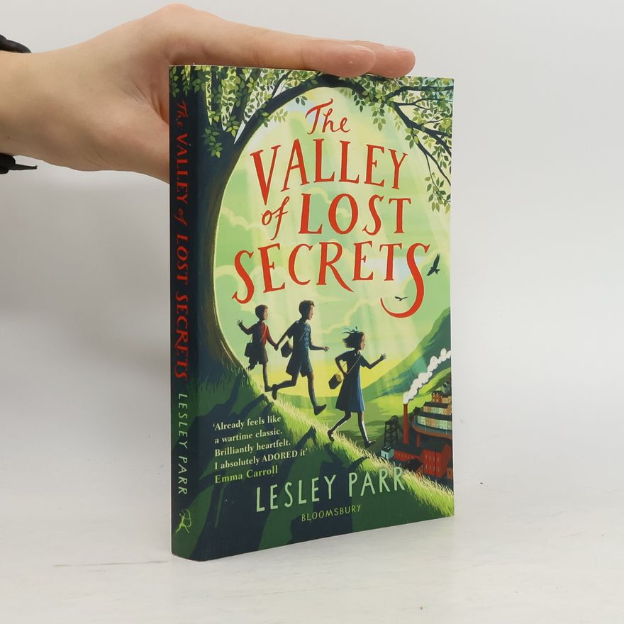 Lesley Parr The Valley of Lost Secrets