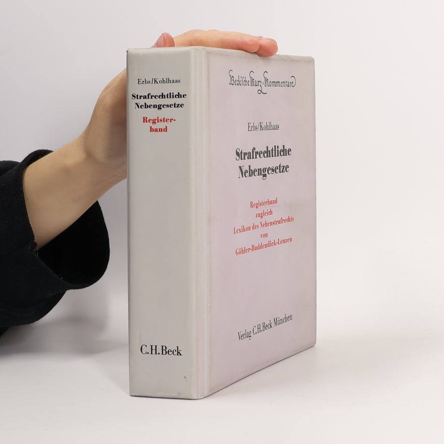 Georg Erbs Strafrechtliche Nebengesetze