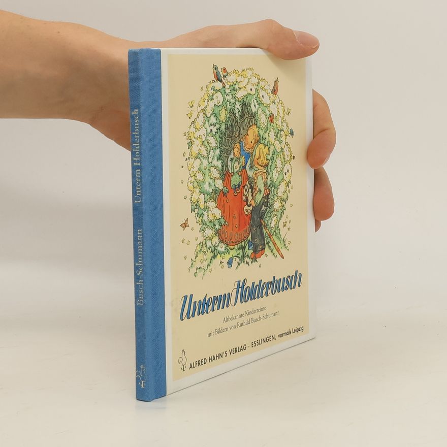 Ruthild Busch-Schumann Unterm Holderbusch