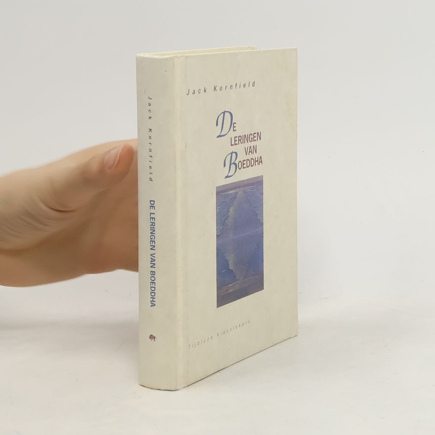 Jack Kornfield Tijdloze klassiekers: Leringen van Boeddha, de