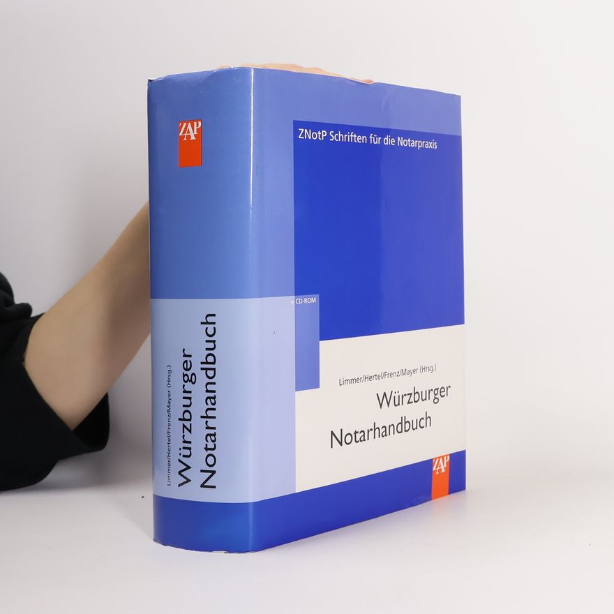 Peter Limmer Würzburger Notarhandbuch
