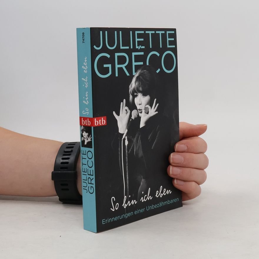 Juliette Gréco So bin ich eben