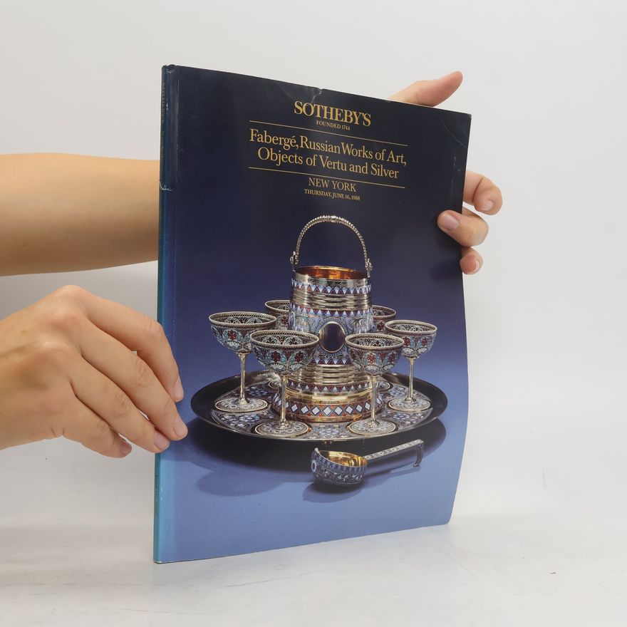 Collectif d'auteurs Sotheby's. Fabergé, Russian Works of Art, Objects of Vertu and Silver