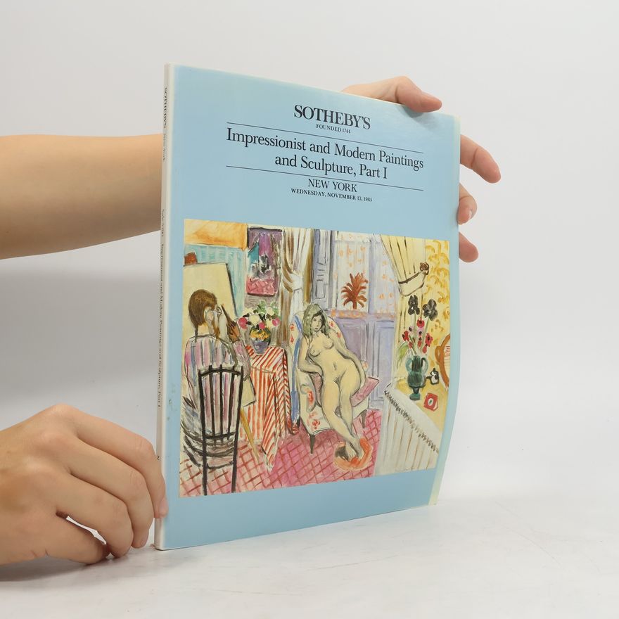 Collectif d'auteurs Sotheby's. Impressionist and Modern Paintings and Sculpture