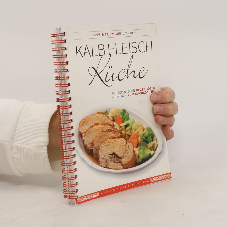 Kolektiv autorů Kalb Fleisch Küche