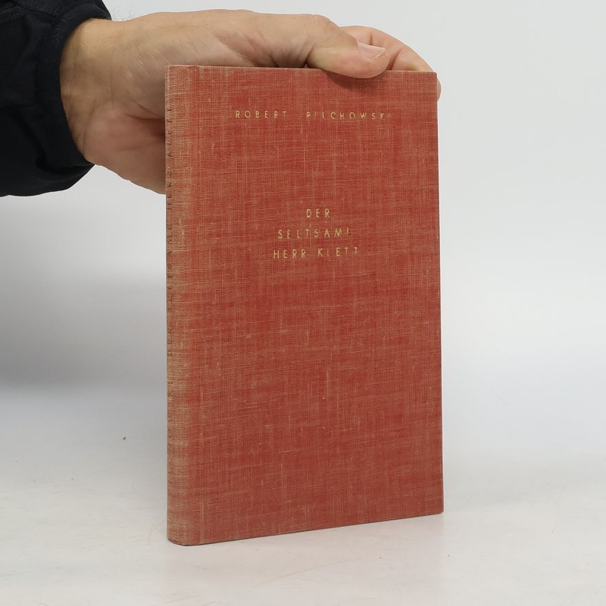 Robert Pilchowski Der seltsame Herb Klett