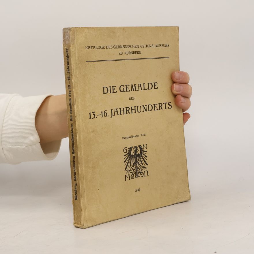 Auteurscollectief Die Gemälde des 13.-16. Jahrhunderts