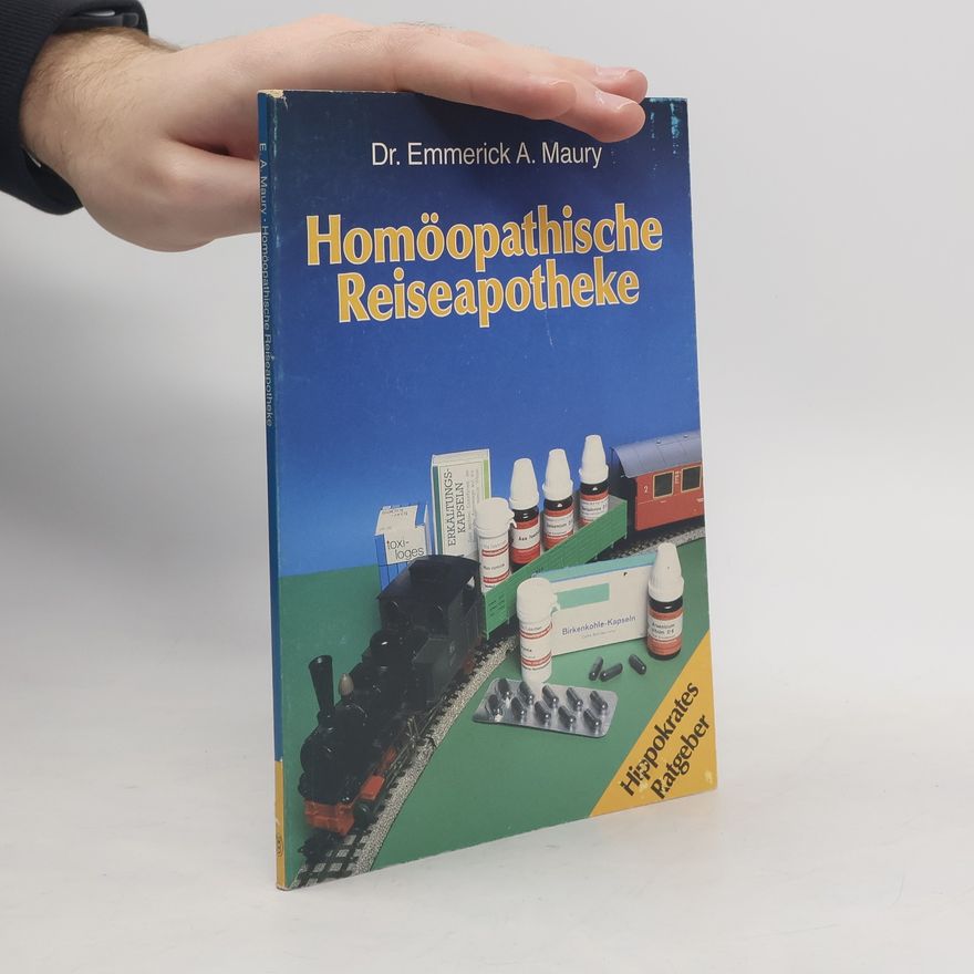 Emmerick A. Maury Homöopathische Reiseapotheke