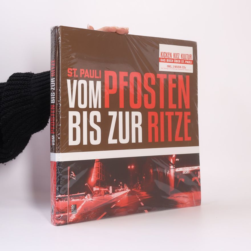 Collectif d'auteurs St. Pauli - vom Pfosten bis zur Ritze