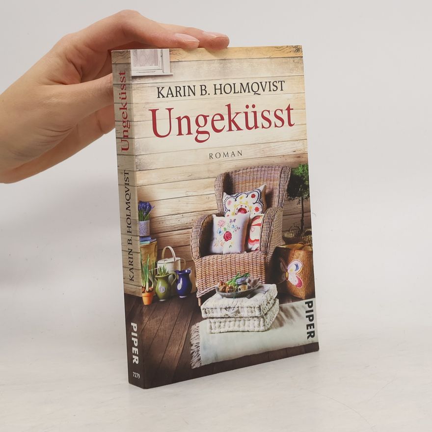 Karin Brunk Holmqvist Ungeküsst