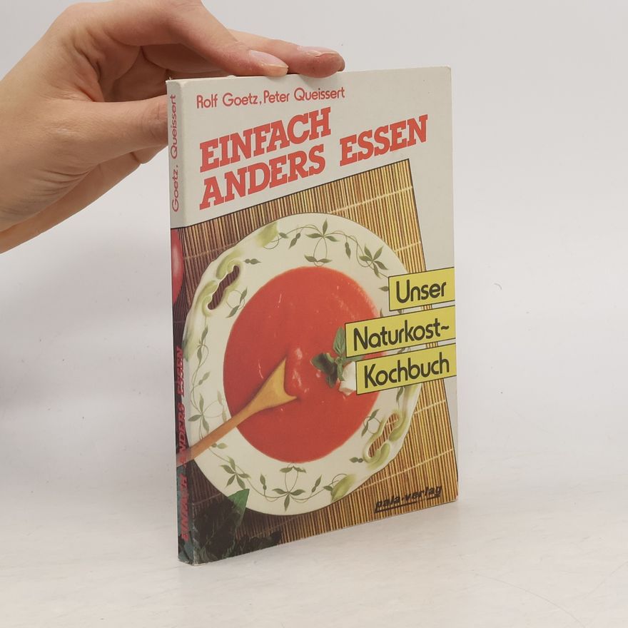 Rolf Goetz Einfach anders essen