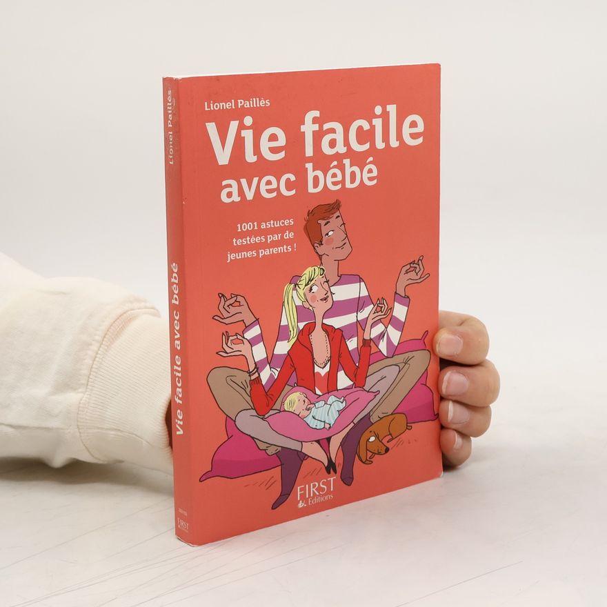 Lionel Paillès Vie facile avec bébé