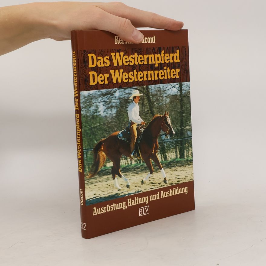 Kerstin Diacont Das Westernpferd - der Westernreiter