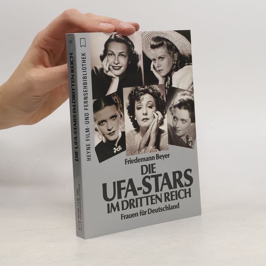 Friedemann Beyer Die UFA-Stars im Dritten Reich