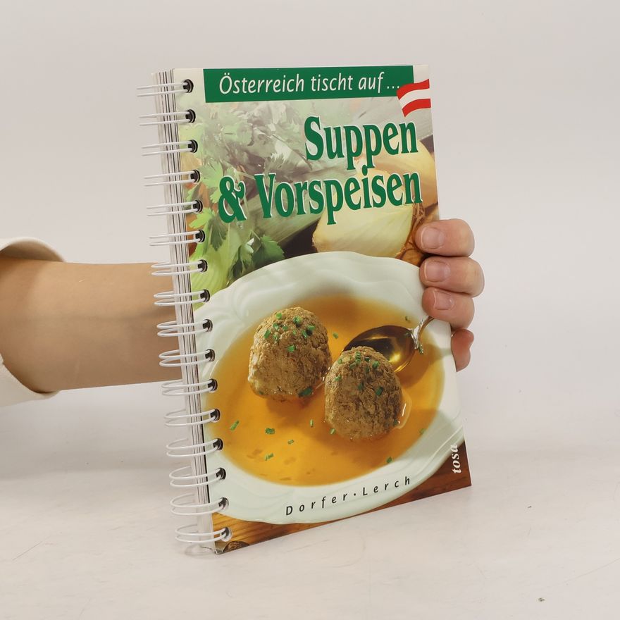 Margarethe Dorfer Suppen & Vorspeisen