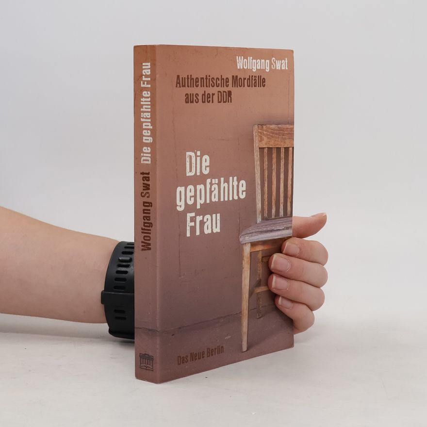 Wolfgang Swat Die gepfählte Frau