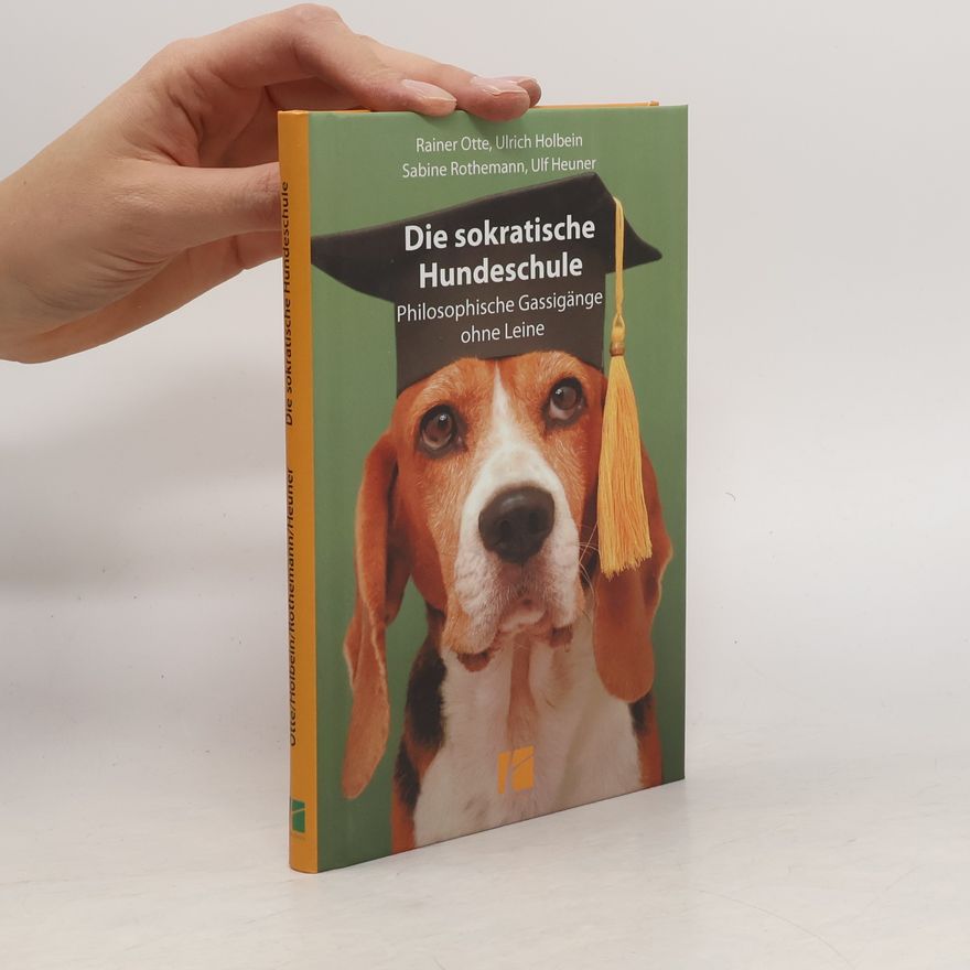 Rainer Otte Die sokratische Hundeschule
