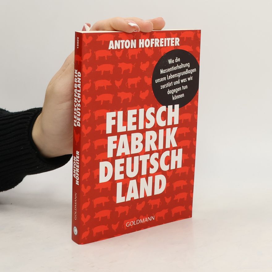 Anton Hofreiter Fleischfabrik Deutschland