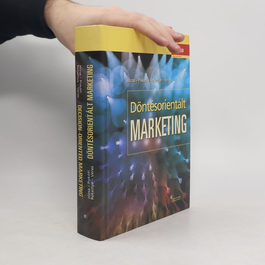 Autorenkollektiv Döntésorientált Marketing