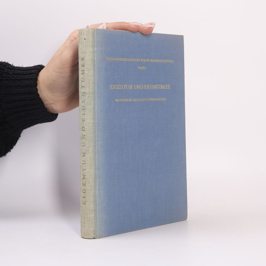 Ludwig Vaubel Eigentum und Eigentümer in Unserer Gesellschaftsordnung