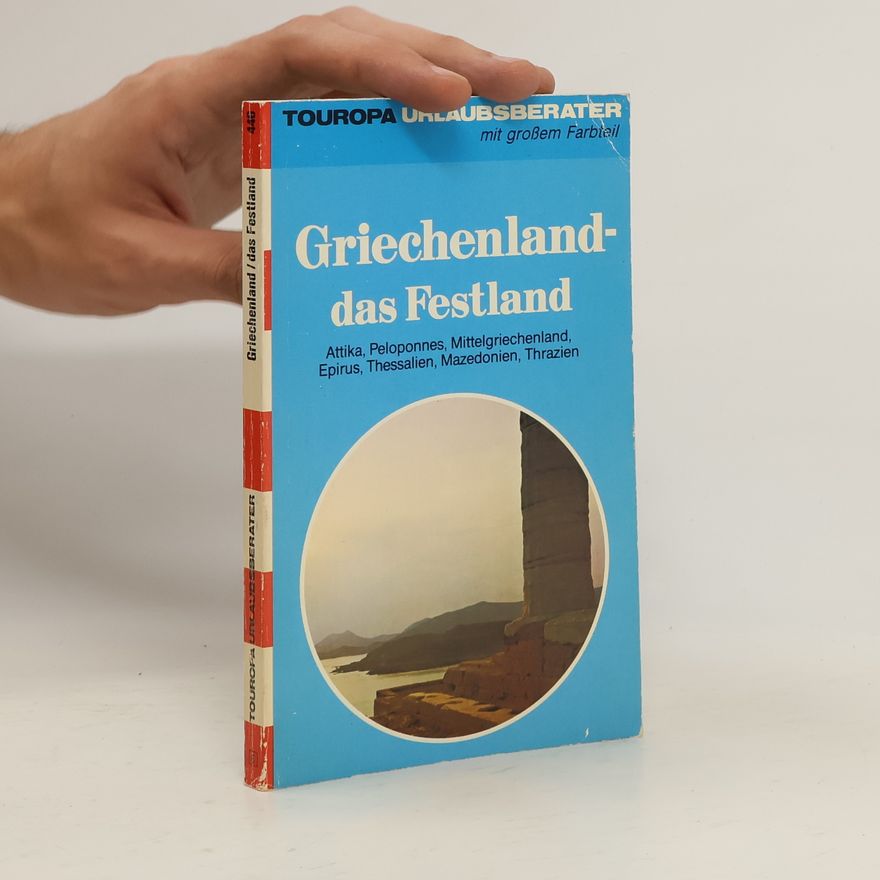 Wolf Seidl Griechenland - das Festland