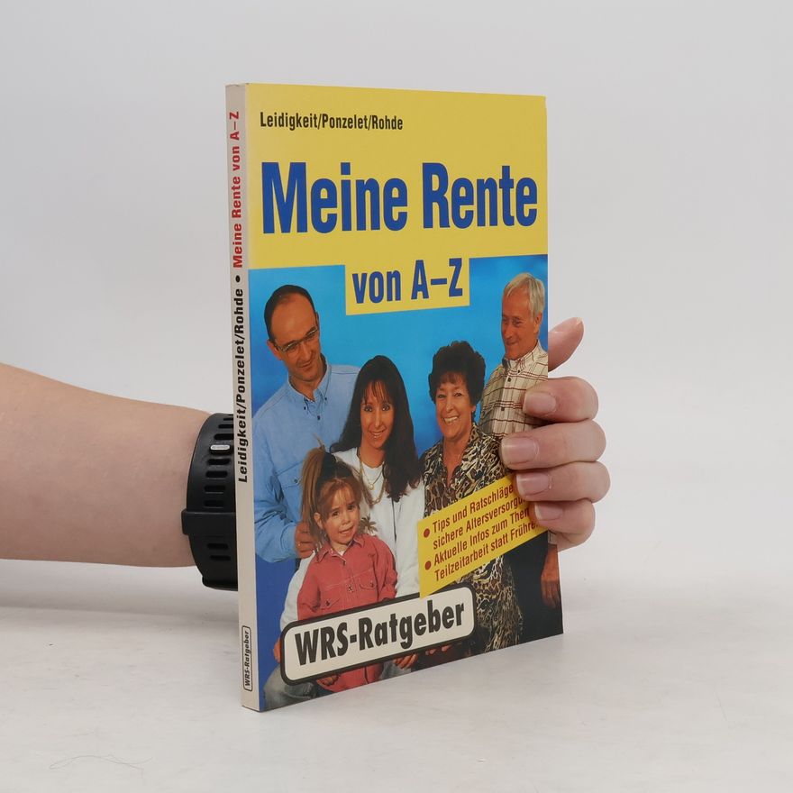 Wolfgang A. Leidigkeit Meine Rente von A - Z