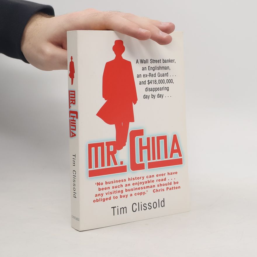 Tim Clissold Mr. China