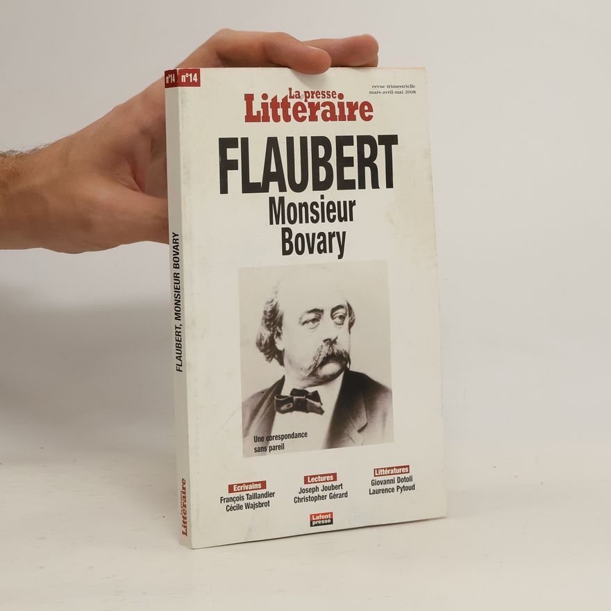 Gustave Flaubert La presse Litteraire. Monsieur Bovary