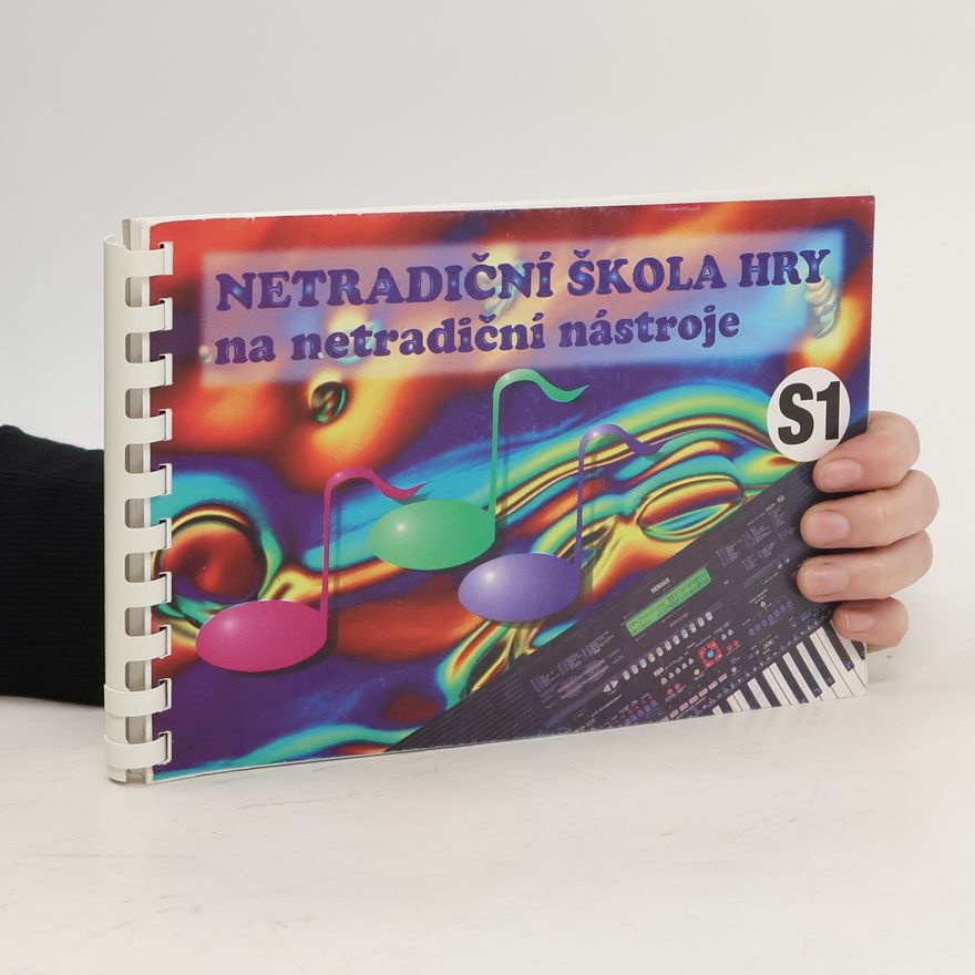 Autorenkollektiv Netradiční škola hry na netradiční nástroje S1