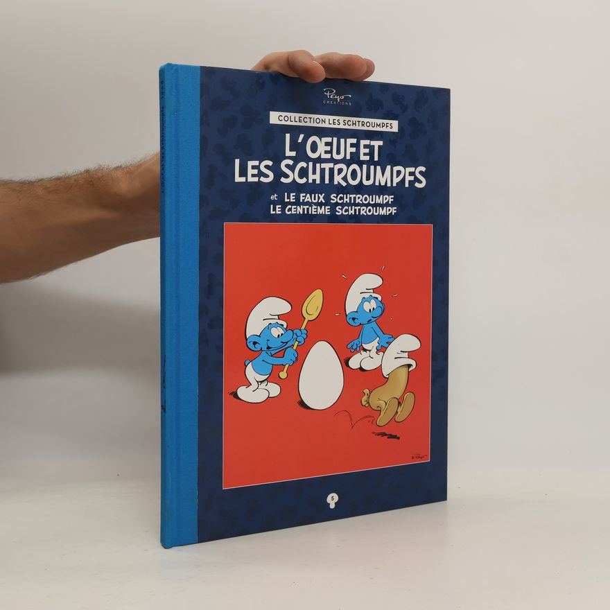 Yvan Delporte Collection les schtroumpfs 5. L´oeuf et les schtroumpfs. Le Faux Schtroumpf. Le centiéme schtroumpf